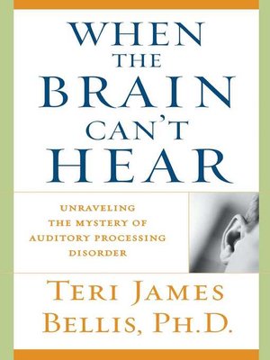 cover image of When the Brain Can't Hear